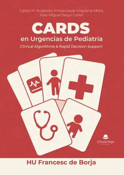 CARDS en Urgencias de Pediatría: Clinical Algorithms amp; Rapid Decision Support HU Francesc de Borja