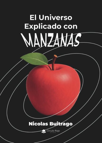 El Universo Explicado con Manzanas