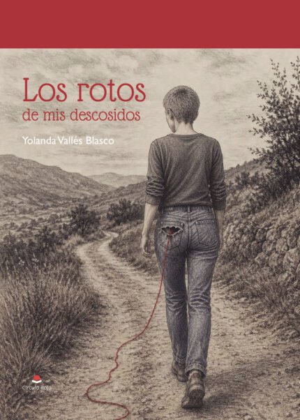 Los rotos de mis descosidos