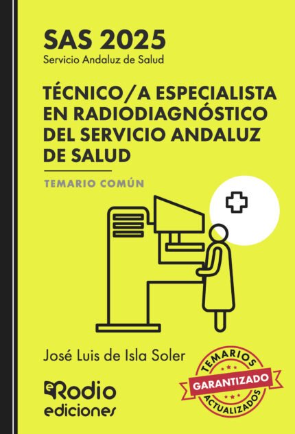 Técnico/a Especialista en Radiodiagnóstico del Servicio Andaluz de Salud. Temario Común. SAS 2025