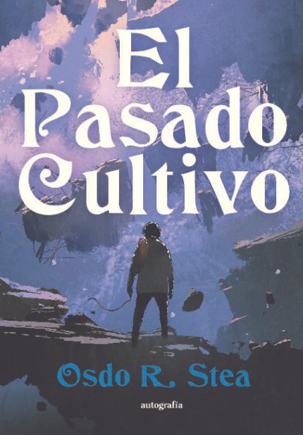 El pasado cultivo