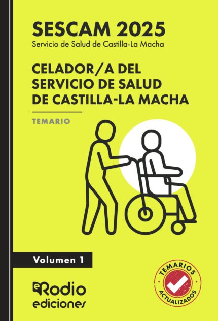 Celador/a del Servicio de Salud de Castilla-La Macha (SESCAM 2025). Temario. Volumen 1