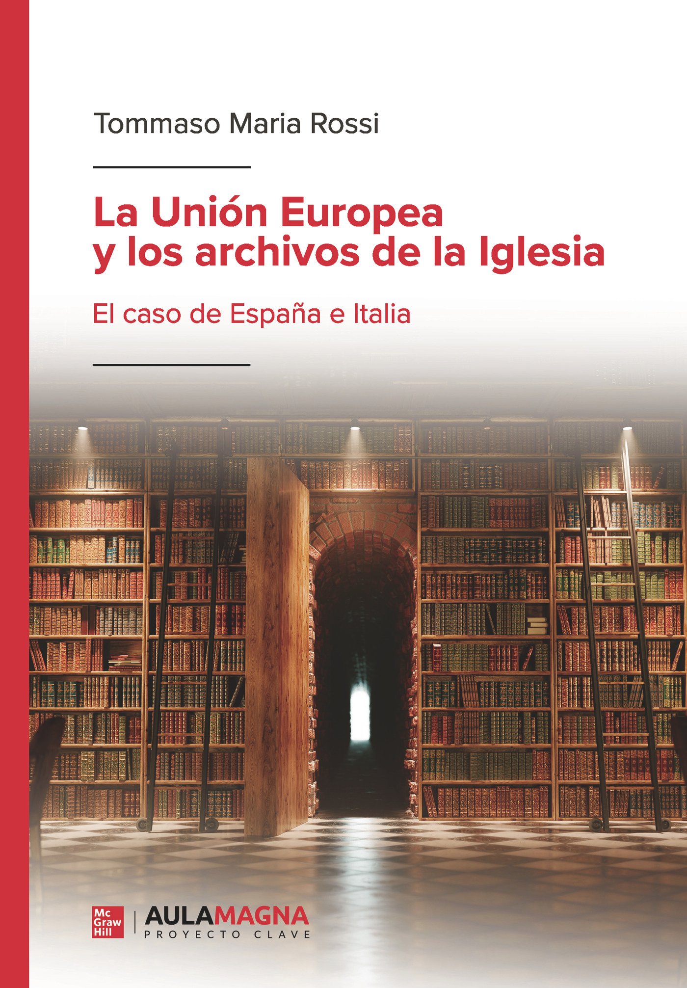 La Unión Europea y los archivos de la Iglesia La Unión Europea y los archivos de la Iglesia - Imagen 1
