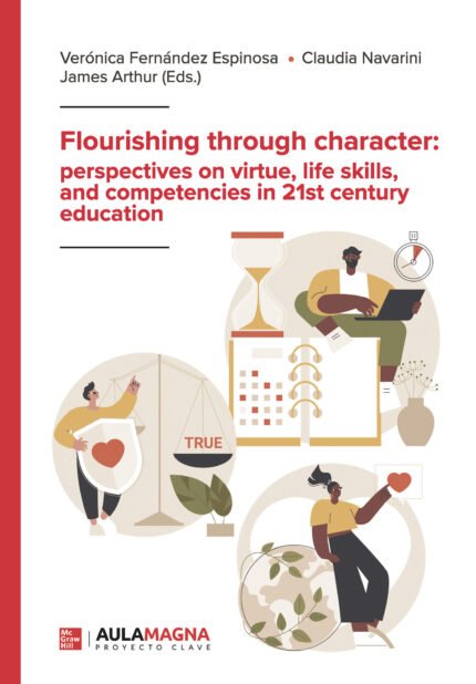 Flourishing through character: perspectives on virtue, life skills, and competencies in 21st century education