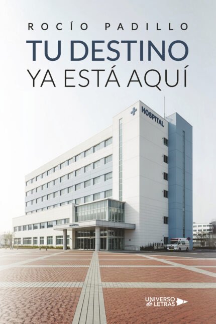 Tu Destino Ya Está Aquí