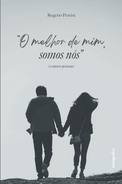 O melhor de mim somos nós