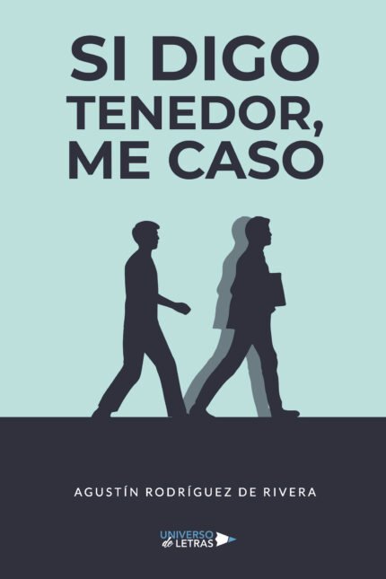 Si digo tenedor, me caso
