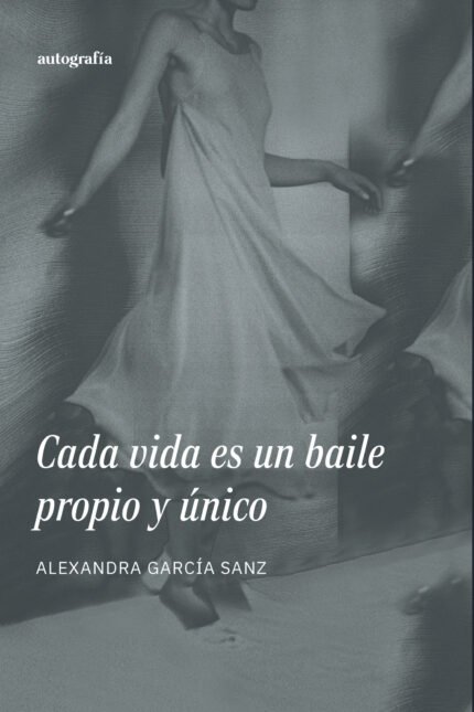 Cada vida es un baile propio y único