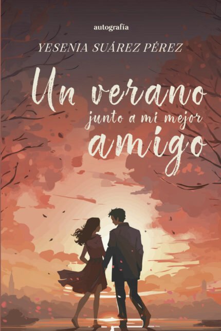 Un verano junto a mi mejor amigo