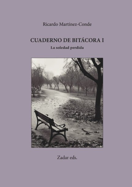 Cuaderno de bitácora I La soledad perdida