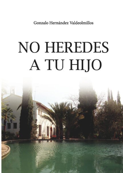 No heredes a tu hijo