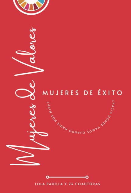 Mujeres de valores, mujeres de éxito..