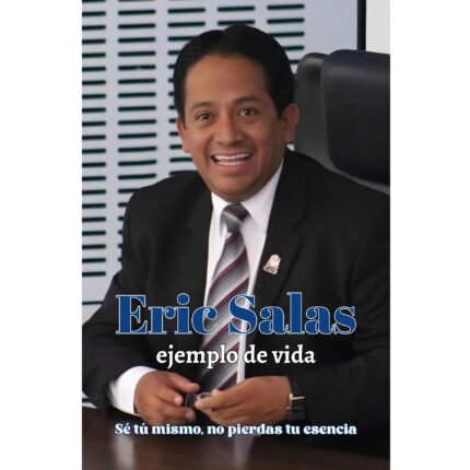 Eric Salas, ejemplo de vida