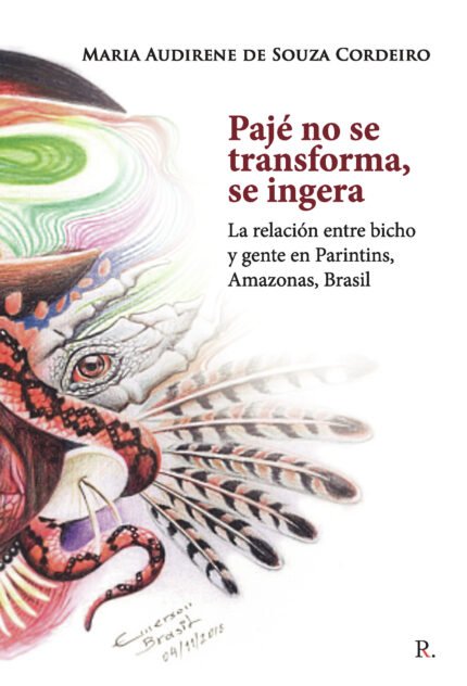 Pajé no se transforma, se ingera: la relación entre bicho y gente en Parintins, Amazona, Brasil