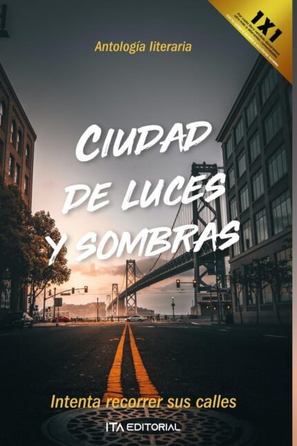 CIUDAD DE LUCES Y SOMBRAS