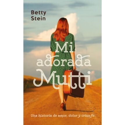 Mi adorada Mutti