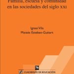 Familia, escuela y comunidad en las sociedades del siglo XXI