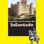 Castillos de la Casa del Infantado