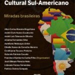 Constitucionalismo Cultural Sul-Americano: Miradas Brasileiras