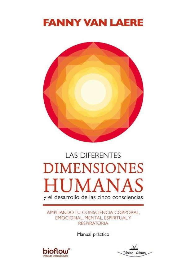 995369_IMAGEN_TAPA_G_001 Las Diferentes Dimensiones Humanas: Y el desarrollo de las cinco consciencias - Imagen 1
