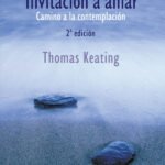 Invitación a amar: Camino a la contemplación